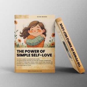 The Power of Simple Self-Love (E-BOOK)