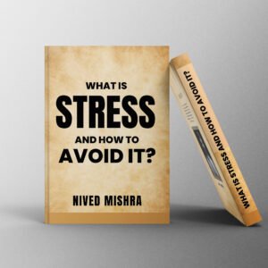 What is stress and how to avoid it (E-BOOK)